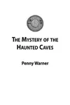 The mystery of the haunted caves