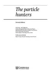 The particle hunters