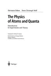 The Physics of Atoms and Quanta