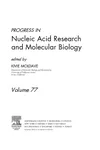 Progress in Nucleic Acid Research and Molecular Biology