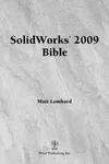 SolidWorks 2009 Bible