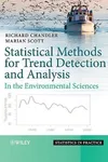 Statistical methods for trend detection and analysis in the environmental sciences