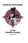 Reference encyclopedia of the American Indian