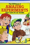 The CHP Book of Amazing Experiments You Can Do at Home