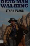 Dead man walking