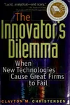 The Innovator's Dilemma