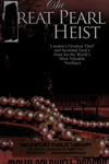The great pearl heist