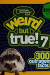 Weird but true!