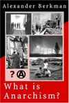 What Is Anarchism?