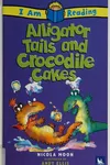 Alligator tails and crocodile cakes