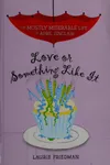 Love or something like it