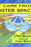 It came from outer space