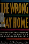 The wrong way home