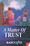 A Matter of Trust