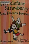 Freckleface Strawberry