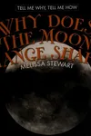 Why does the moon change shape?