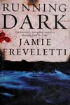 Running dark