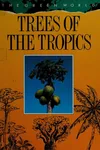 Trees of the tropics