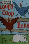 The Loopy Coop hens