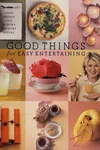 Good things for easy entertaining