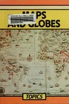 Maps and globes