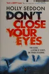 Don't close your eyes