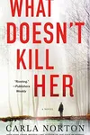 What doesn't kill her