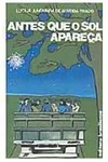 Antes que o sol apareça