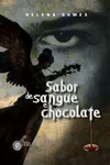 Sabor de Sangue e Chocolate