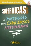 Superdicas de português para concursos e vestibulares