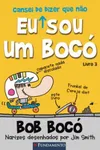 Eu cansei de dizer que não sou um bocó