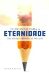 Educando para a Eternidade