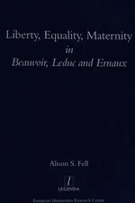Capa de Liberty, equality, maternity in Beauvoir, Leduc and Ernaux
