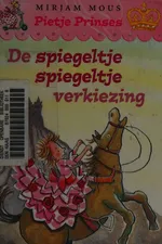 Cover of De spiegeltje spiegeltje verkiezing