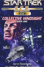 Capa de Star Trek S.C.E. - Collective Hindsight, Book One