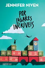 Cover of Por lugares incríveis