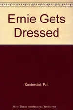 Capa de Ernie gets dressed