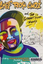 Cover of Chef Roy Choi and the street food remix