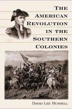 Capa de The American Revolution in the Southern colonies