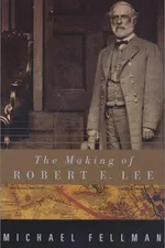 Capa de The making of Robert E. Lee