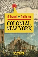 Capa de A travel guide to colonial New York