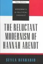 Capa de The reluctant modernism of Hannah Arendt
