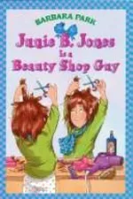 Capa de Junie B. Jones Is a Beauty Shop Guy (Junie B. Jones #11)