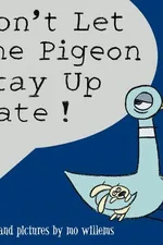Cover of Don't let the pigeon stay up late!