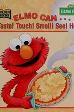 Capa de Elmo can-- taste! touch! smell! see! hear!