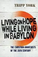 Capa de Living on Hope While Living in Babylon
