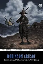 Capa de The Eerie Adventures Of The Lycanthrope Robinson Crusoe