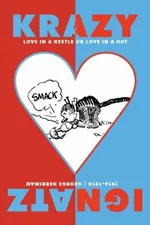 Capa de Krazy Ignatz Love In A Kestle Or Love In A Hut Convening The Fullpage Comic Strips 19161918