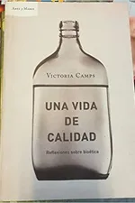 Capa de Una Vida de Calidad - Reflexiones Sobre Bioetica