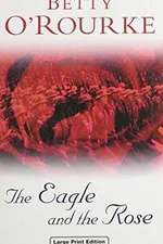 Cover of The Eagle and the Rose